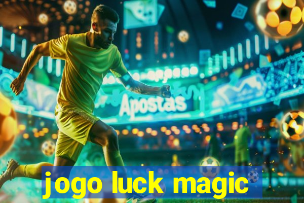 jogo luck magic